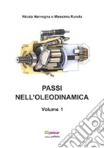 Passi nell'oleodinamica. Vol. 1-2 libro