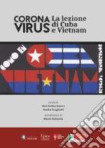 Corona Virus. La lezione di Cuba e Vietnam libro