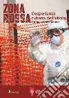 Zona rossa. L'esperienza cubana dell'ebola libro di Ubieta Gomez Enrique