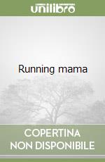 Running mama