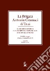 La brigata Antonio Gramsci di Terni. Ruolo ed evoluzione di una formazione partigiana dell'Italia centrale. Atti del convegno (Cascia, 12 settembre 2015) libro di Covino R. (cur.)