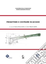 Progettare E Costruire In Acciaio libro