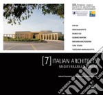 7 italian architects. Mediterranean forum. Beirut Arab University, Debbieh Campus, Faculty of Architecture Design & Built Environment libro