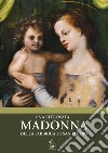 Una ritrovata Madonna della Fabbrica di San Pietro. Catalogo della mostra (Torino, 12 maggio-16 luglio 2018). Ediz. illustrata libro di Turriziani S. (cur.) Zander P. (cur.)