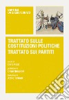 Trattato sulle costituzioni politiche-Trattato sui partiti. Testo latino a fronte libro di Bartolo da Sassoferrato Razzi D. (cur.)