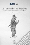 Le «bricciche» di Sacchetti. La storia di Rieti in 41 rari articoli di Angelo Sacchetti Sassetti libro
