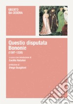 Questio disputata Bononie (1307-1328)