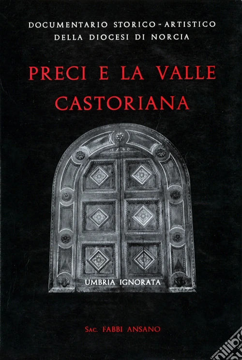Preci e la Valle Castoriana
