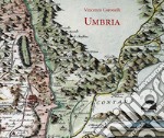 Umbria (rist. anast. 1708). Ediz. illustrata libro