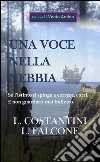 Una voce nella nebbia. Se l'istinto ti spinge a correre, corri. E non guardarti mai indietro libro