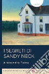 I segreti di Sandy Neck. Ediz. integrale libro