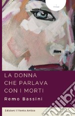 La donna che parlava con i morti