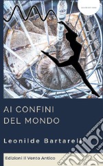 Ai confini del mondo libro