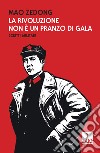 La rivoluzione non è un pranzo di gala. Scritti militari libro di Mao Tse-tung