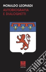 Autobiografia e dialoghetti libro