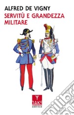 Servitù e grandezza militare