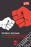 La controrivoluzione. Critica ragionata alla rivoluzione francese libro di Molnar Thomas