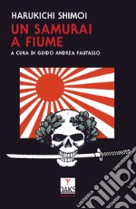 Un samurai a Fiume