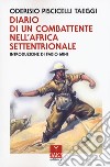 Diario di un combattente nell'Africa settentrionale libro