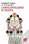 L'anticapitalismo di destra libro