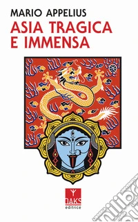Asia tragica e immensa