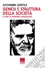 Genesi e struttura della società. Saggio di filosofia pratica libro