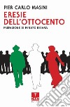 Eresie dell'Ottocento libro