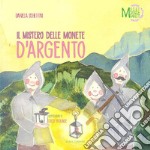 Il mistero delle monete d'argento libro