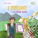 Il pertegante e la sposa russa libro