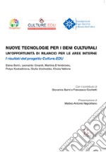 Nuove tecnologie per i beni culturali: un'opportunità di rilancio per le aree interne. I risultati del progetto Culture.EDU libro