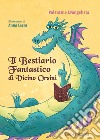 Il bestiario fantastico di Vicino Orsini. Ediz. illustrata libro di Evangelista Valentina