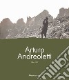 Arturo Andreoletti 1884-1977. La vita, la memoria, l'eredità libro