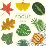 Piccola guida alle foglie. Ediz. illustrata libro