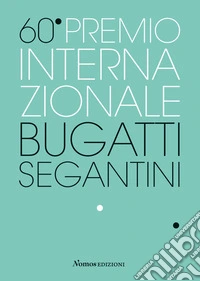 60° Premio Internazionale Bugatti Segantini libro