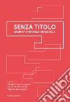 Senza titolo. Le metafore della didascalia libro