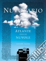 Nuvolario. Atlante delle nuvole libro