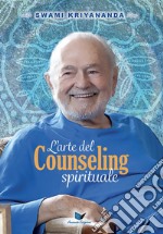 L'arte del counseling spirituale libro