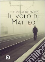 Il volo di Matteo libro