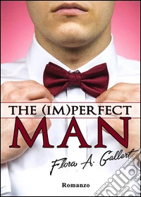 The (im)perfect man