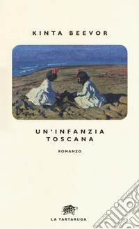 Un'infanzia toscana