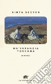 Un'infanzia toscana libro