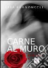 Carne al muro libro