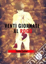 Venti giornate al rogo libro