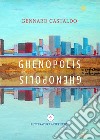 Ghenopolis libro di Castaldo Gennaro