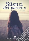 Silenzi del passato libro