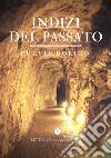 Indizi dal passato libro di Dorigo Fulvia