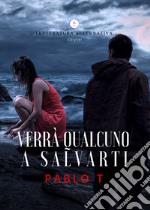 Verrà qualcuno a salvarti libro