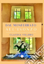 Dal Monferrato all'Isonzo libro