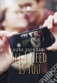 All I need is you libro
