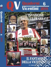 Quaderni vicentini (2018). Vol. 6 libro